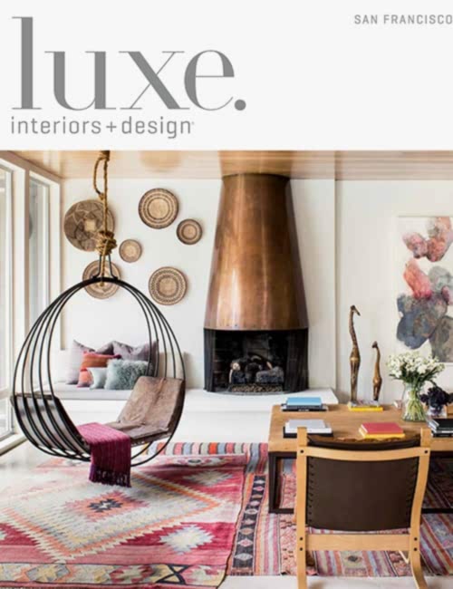 High-end San Francisco home by Bay Area interior designers featured in Luxe Magazine California